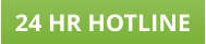 24 HR HOTLINE